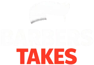 Barbers Takes